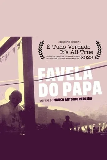 Favela do Papa movie poster - Entertainment content