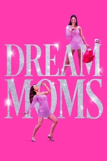 Dream Moms movie poster - Rated 4.9/10