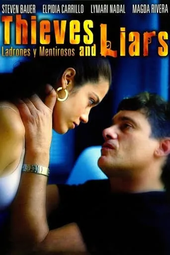 Ladrones y mentirosos movie poster - Rated 5.8/10
