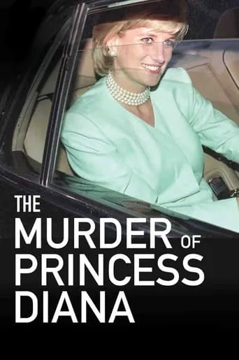 The Murder of Princess Diana movie poster - Rated 5.7/10