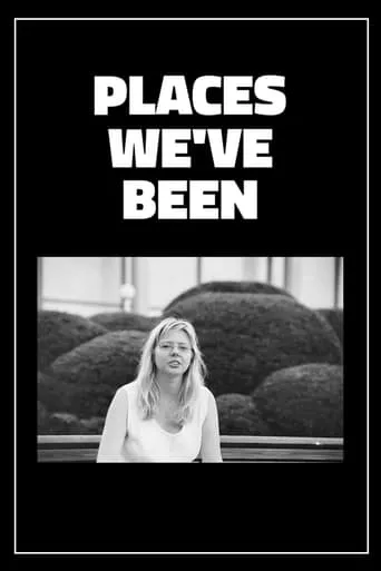 Places We've Been movie poster - Entertainment content