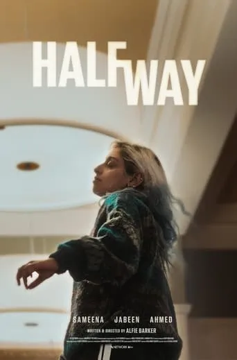 Half Way movie poster - Entertainment content