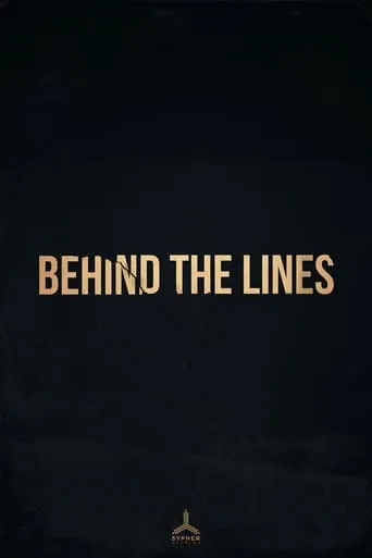 Behind the Lines movie poster - Entertainment content