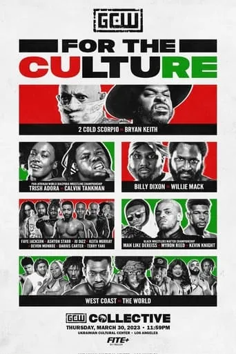 GCW For the Culture 2023 movie poster - Entertainment content