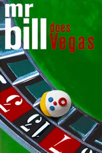 Mr. Bill Does Vegas movie poster - Entertainment content
