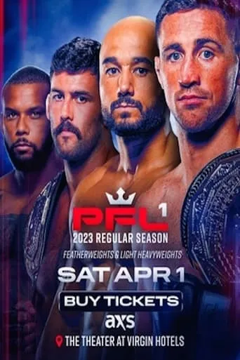PFL 2023 #1: Regular Season - Loughnane vs. Moraes movie poster - Entertainment content
