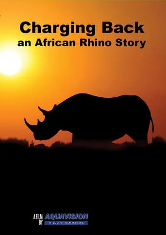 Charging Back: A Rhino Story movie poster - Entertainment content