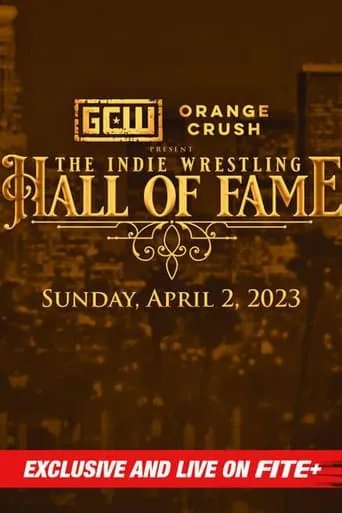 GCW The Indie Wrestling Hall of Fame movie poster - Entertainment content