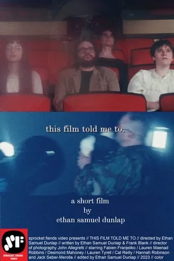 This Film Told Me To. movie poster - Entertainment content