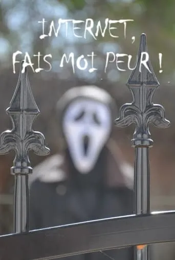 Internet, fais-moi peur ! movie poster - Rated 8/10