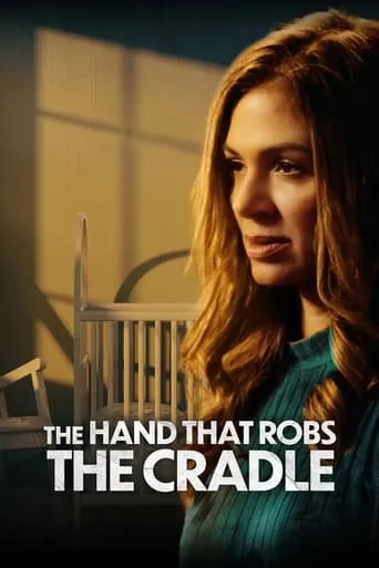 The Hand That Robs the Cradle movie poster - Rated 7.2/10
