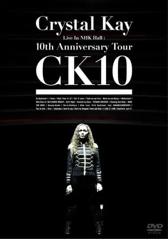 Crystal Kay Live in NHK Hall: 10th Anniversary Tour CK10 movie poster - Entertainment content