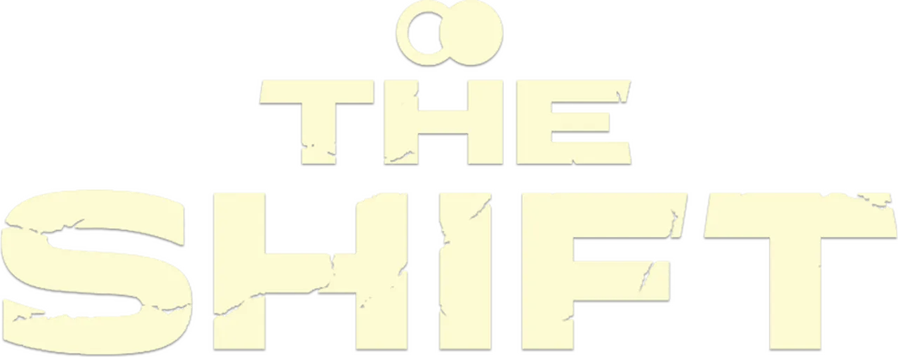 The Shift