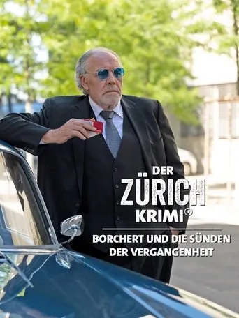 Der Zürich-Krimi: Borchert und die Sünden der Vergangenheit movie poster - Rated 6.5/10