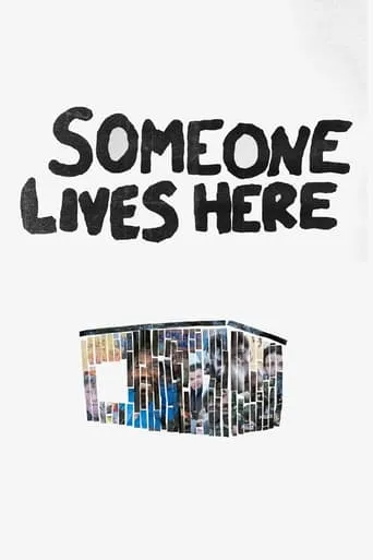 Someone Lives Here movie poster - Rated 7.6/10