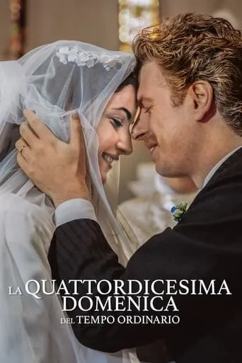 La quattordicesima domenica del tempo ordinario movie poster - Rated 5.5/10