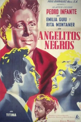 Angelitos Negros movie poster - Rated 7.9/10