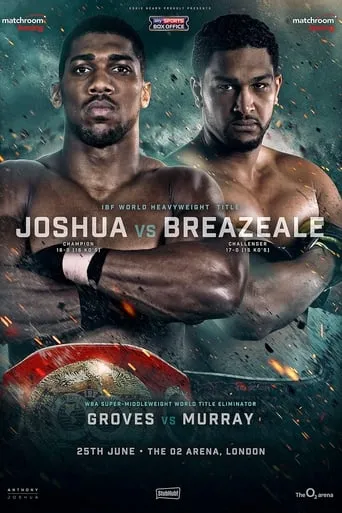 Anthony Joshua vs. Dominic Breazeale movie poster - Entertainment content