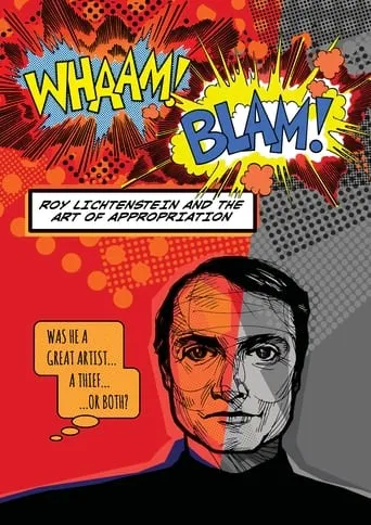Whaam! Blam! Roy Lichtenstein and the Art of Appropriation movie poster - Entertainment content