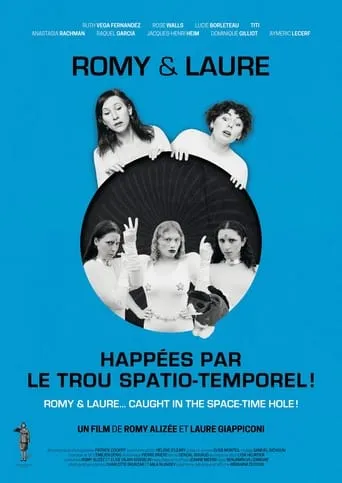 Romy & Laure... Caught in the Space-Time Hole movie poster - Entertainment content