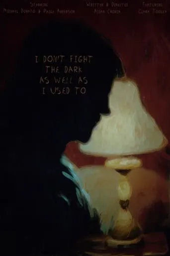 I Don't Fight the Dark as Well as I Used To movie poster - Entertainment content
