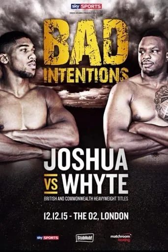 Anthony Joshua vs. Dillian Whyte movie poster - Entertainment content