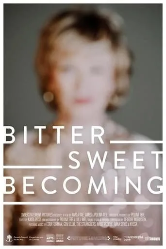 Bittersweet Becoming movie poster - Entertainment content