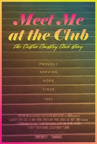 Meet Me at the Club: The Castro Country Club Story movie poster - Entertainment content