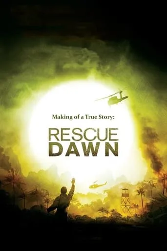 Making of a True Story: Rescue Dawn movie poster - Rated 8/10
