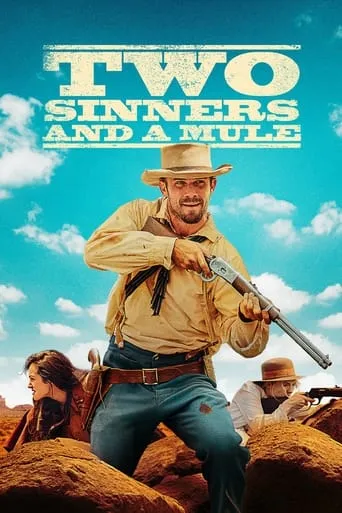 Two Sinners and a Mule movie poster - Rated 6.4/10