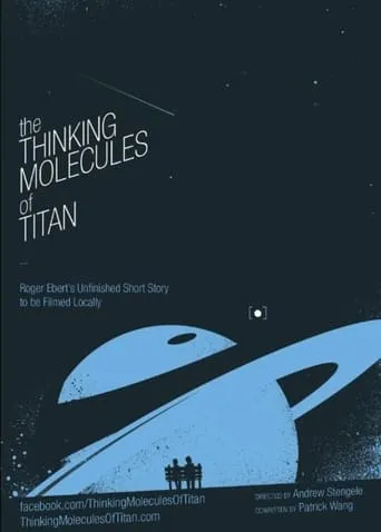 The Thinking Molecules of Titan movie poster - Rated 7/10
