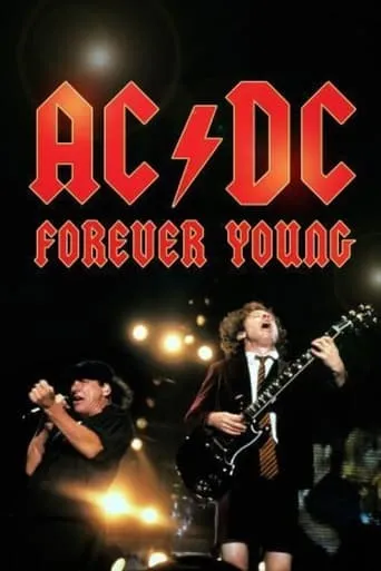 AC/DC : Forever Young movie poster - Rated 7.7/10