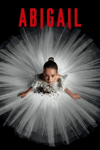 Abigail movie poster - Rated 6.8/10