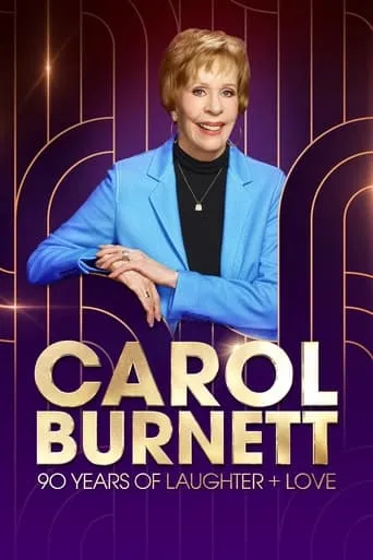 Carol Burnett: 90 Years of Laughter + Love movie poster - Rated 8.4/10