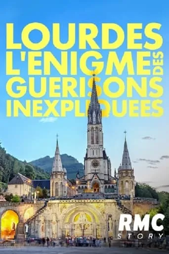 Lourdes : L'énigme des guérisons inexpliquées movie poster - Entertainment content