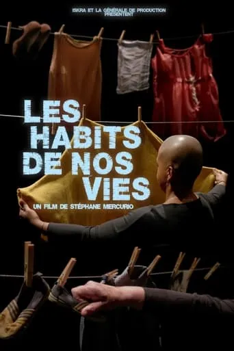 Les habits de nos vies movie poster - Entertainment content