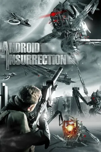 Android Insurrection movie poster - Rated 1.5/10