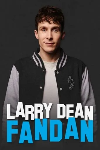 Larry Dean: Fandan movie poster - Entertainment content
