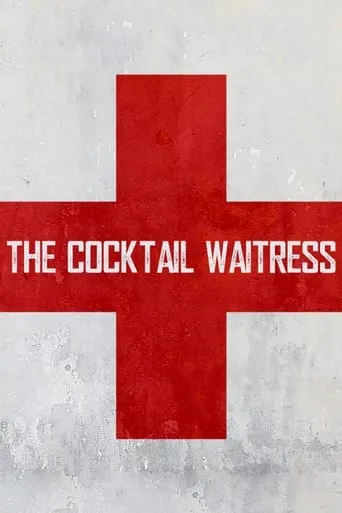 The Cocktail Waitress movie poster - Rated 6/10