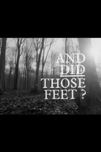 And Did Those Feet ? movie poster - Entertainment content