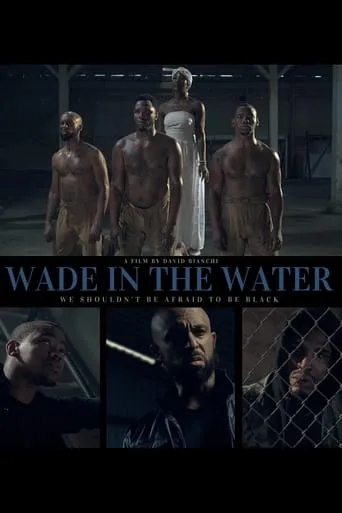 Wade in the Water movie poster - Rated 7/10