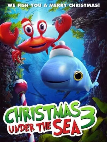 Christmas Under The Sea 3 movie poster - Entertainment content