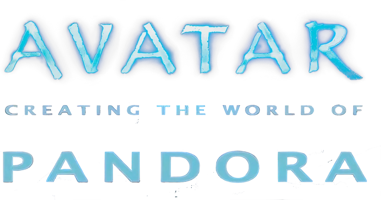 Avatar: Creating the World of Pandora