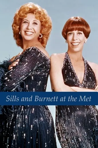 Sills and Burnett at the Met movie poster - Entertainment content
