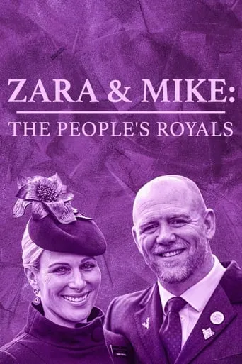 Zara & Mike: The People's Royals movie poster - Entertainment content
