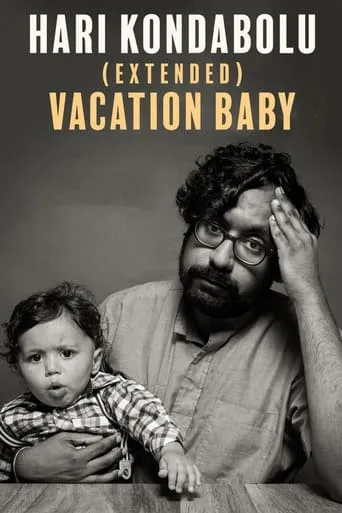Hari Kondabolu: Vacation Baby movie poster - Entertainment content