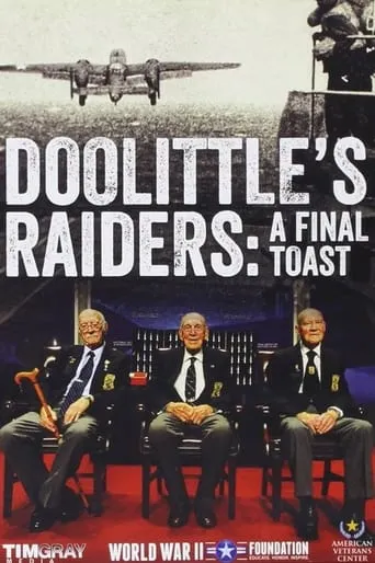 Doolittle's Raiders: A Final Toast movie poster - Entertainment content