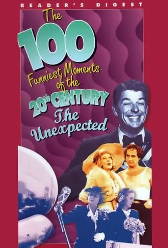 The 100 Funniest Moments of the 20th Century: The Unexpected movie poster - Entertainment content