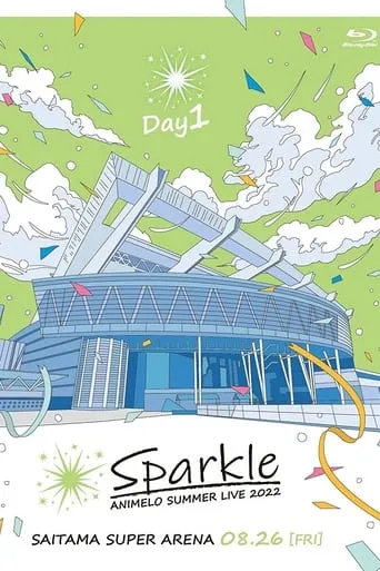 Animelo Summer Live 2022 -Sparkle- DAY1 movie poster - Entertainment content