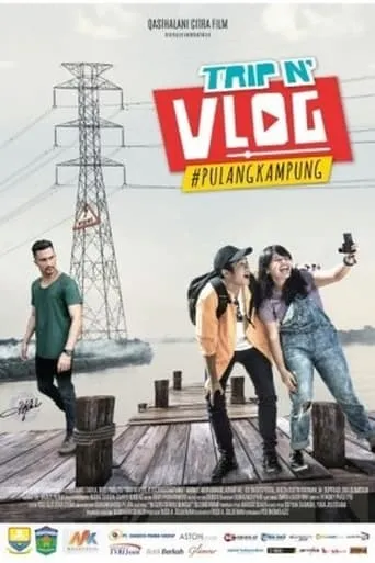 Trip N' Vlog #PulangKampung movie poster - Entertainment content